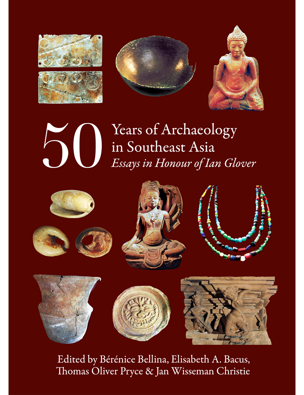 50 Years of Archaeology in Southeast Asia